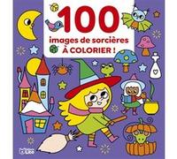 100 images colorier sorcieres Isabelle Jacqué (Auteur)
