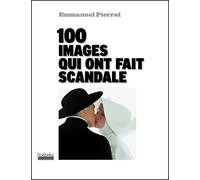 100 images qui ont fait scandale