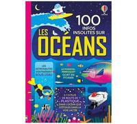 100 infos insolites sur les océans - dès 9 ans