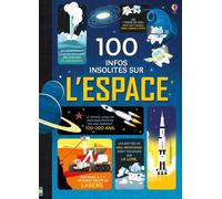 Usborne – 100 infos insolites sur l'Espace – dès 9 ans
