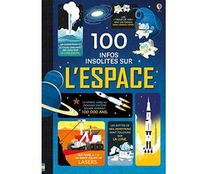 100 infos insolites sur l'Espace - dès 9 ans