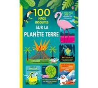 100 infos insolites sur notre planète – Usborne