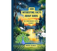 100 Interesting facts about Birds: Curiosidades sobre pájaros en Inglés y Español