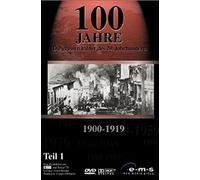 100 Jahre - Teil 1 (1900-1919)