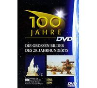 100 Jahre - Teil 5 (1980-1999)