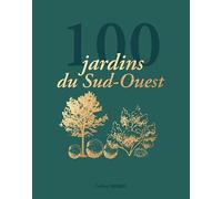 100 jardins du Sud-Ouest