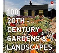 100 jardins et paysages du 20e siècle