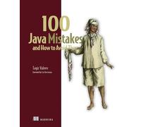 100 Java Mistakes and How to Avoid Them
