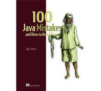 100 Java Mistakes and How to Avoid Them by Tagir Tagir Tagir Tagir (Auteur)