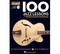 100 Jazz Lessons. Solo pour Guitare. Comprend Enregistrement(s) en ligne