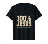 100% Jésus Foi Chrétienne Dévotion T-Shirt