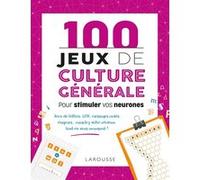 100 jeux de culture générale pour stimuler vos neurones Sandra Lebrun (Auteur), Loïc Audrain (Auteur)
