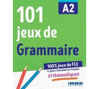 100% Jeux de FLE - 101 jeux de Grammaire A2 - Cahier de jeux - Camille Dereeper - Didier - broché - Méthode de langue