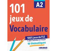 100% Jeux de FLE – 101 jeux de Vocabulaire A2 – Cahier de jeux – Didier