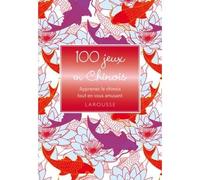 100 jeux en Chinois - Collectif - Larousse - relié - Livre-jeu