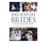 100 Jewish Brides: Stories from Around the World