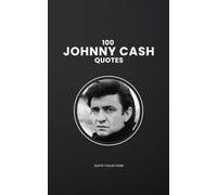 100 Johnny Cash Quotes