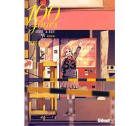 100 jours avant ta mort – Tome 03 – Glénat