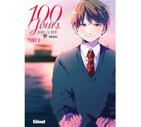 100 jours avant ta mort - Tome 06 - Migihara - Glénat - broché - Manga