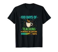 100 Jours d'enseignement propulsé par la caféine - Enseignant T-Shirt
