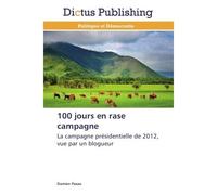 100 jours en rase campagne - PAXAU-D - Dictus Publishing - broché - Essai