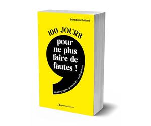 100 jours pour ne plus faire de fautes ! Orthographe, grammaire, conjugaison - Bénédicte Gaillard - L'opportun Eds De - Poche - Méthode de langue