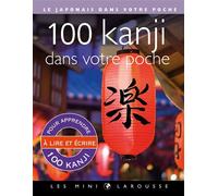 100 kanji dans votre poche Edition bilingue français-japonais - Rozenn Etienne - Larousse - broché - Méthode de langue
