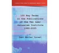 100 Key Terms in the Publications of the Van Leer Jerusalem Institute, 1990-2025