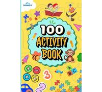 100 Kids Activity Book | Educational Games |Tracing | Alphabet | Homeschooling | Kindergarten Learning Book