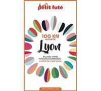 100 KM AUTOUR DE LYON 2020 Petit Futé