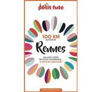 100 KM AUTOUR DE RENNES 2020 Petit Futé