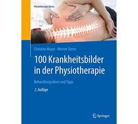 100 Krankheitsbilder In Der Physiotherapie