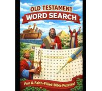 100 Large Print Bible Word Search Puzzles Featuring Scripture, Prophets, Kings, and Stories from the Old Testament: 100 Large Print Bible Word Search Puzzles for Adults and Seniors
