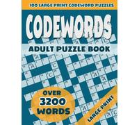 100 Large Print Codeword Puzzles | Codewords Adult Puzzle Book | Over 3200 Words | Large Print: Codeword Puzzle Book Large Print | Great Gift Idea for Puzzle Lovers | One Puzzle per Page