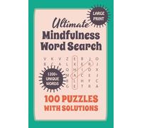 100 Large Print Mindfulness Word Search Puzzles for Adults and Teens: American English Edition - Calm Stress Relief Brain Games (Solutions Included)