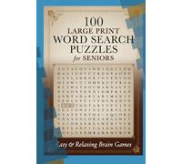 100 Large Print Word Search Puzzles for Seniors - Easy & Relaxing Brain Games: Easy Brain Exercises with Large, Clear Print for Relaxation