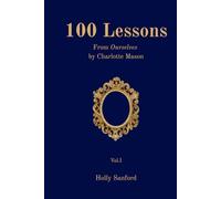 100 Lessons: From Ourselves by Charlotte Mason