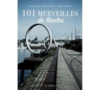 100 lieux à Nantes - Patrice Molle - Geste - cartonné - Beau livre