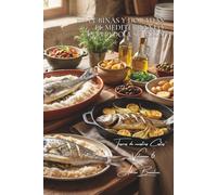 100 lubinas y doradas: el Mediterráneo invitado a su mesa: En costra de sal, rellenas de hierbas, al horno... el arte de vivir del sur en versión pescado