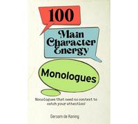 100 Main Character Energy Monologues: That Don't Need Context!