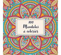 100 Mandalas à Colorier pour Adultes: Livre de Coloriage Anti-Stress | Mandalas Détaillés et Difficiles | 200 Pages avec Fonds Noirs pour Éviter la Transparence | Format Carré 20x20 cm