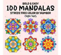 100 Mandalas Color by Number: Bold and Easy Coloring Book for Teens and Adults featuring Stress Free Mandala Designs