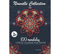 100 Mandalas Livre de Coloriage pour Adultes: mandala adulte à colorier | Livre de coloriage mandala pour décharger le stress | Cahier de coloriage mandala adulte