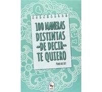 100 Maneras De Decir Te Quiero Del Rey, Peedro (Auteur)