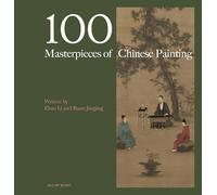 100 Masterpieces of Chinese Painting /anglais
