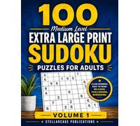 100 Medium Level Extra Large Print Sudoku Puzzles for Adults - Volume 1: Fun and Challenging Large Print Sudoku Puzzle Book for Adults with 100 Medium ... Focus and Mental Exercise , 8.5 x 11 inches