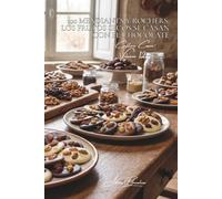 100 mendiants y rochers: los frutos secos se casan con el chocolate: Ensamblajes, técnicas, las pequeñas delicias de Navidad