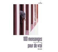 100 Mensonges pour de vrai