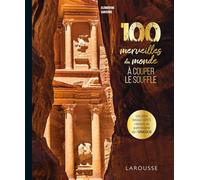 Clémentine Santerre – 100 merveilles du monde à couper le souffle – Broché – Larousse