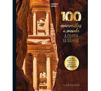 100 merveilles du monde à couper le souffle - Clémentine Santerre - Larousse - broché - Beau livre